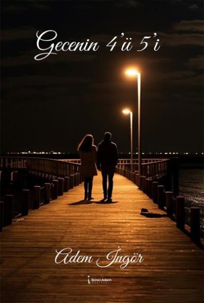 Gecenin 4'ü 5'i