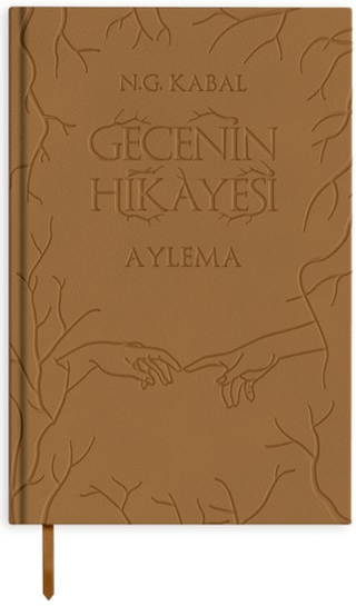 Gecenin Hikayesi - Aylema (Deri Kapak) (Ciltli)