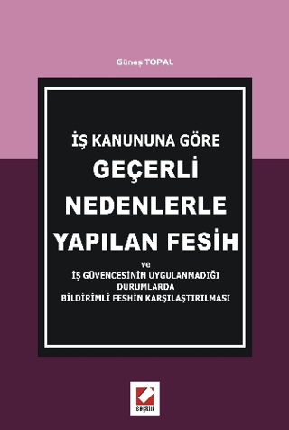 Geçerli Nedenlerle Yapılan Fesih
