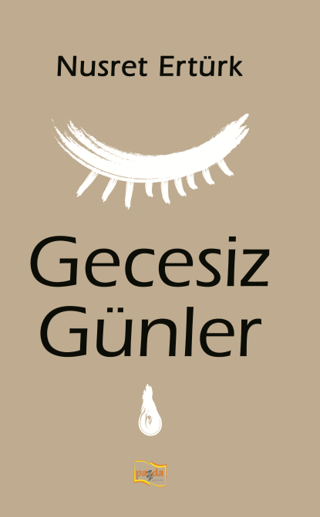 Gecesiz Günler Denemeler