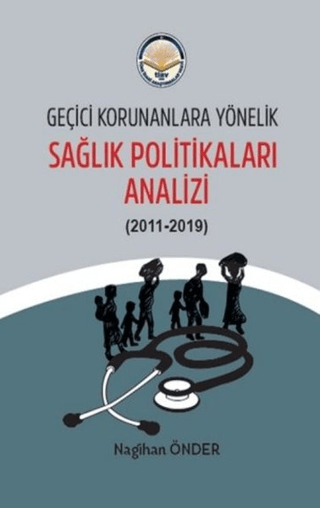 Geçici Korunanlara Yönelik Sağlık Politikaları Analizi