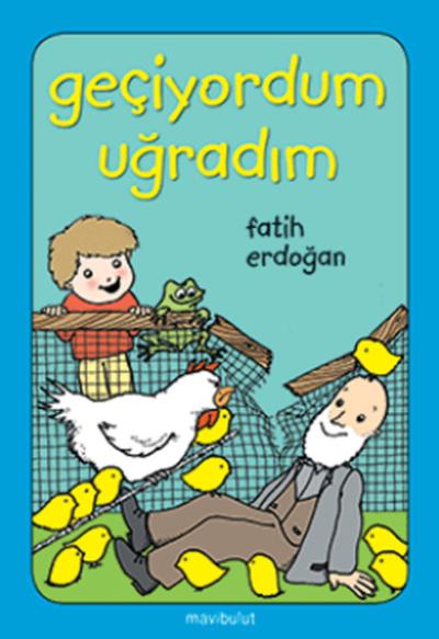 Geçiyordum Uğradım