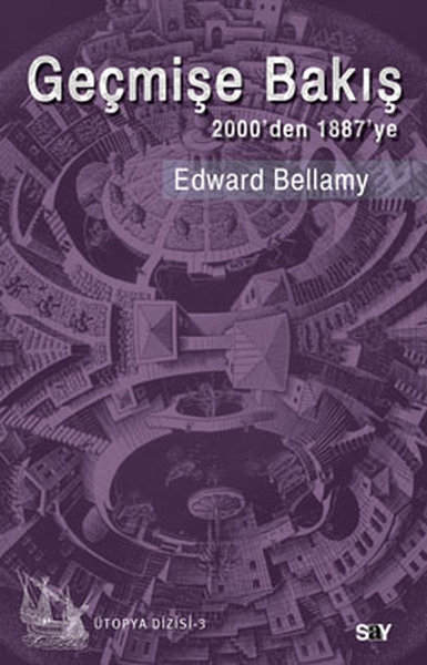Geçmişe Bakış - 2000'den 1887'ye %31 indirimli Edward Bellamy