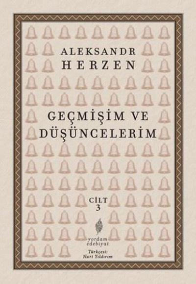 Geçmişim ve Düşüncelerim Cilt 3