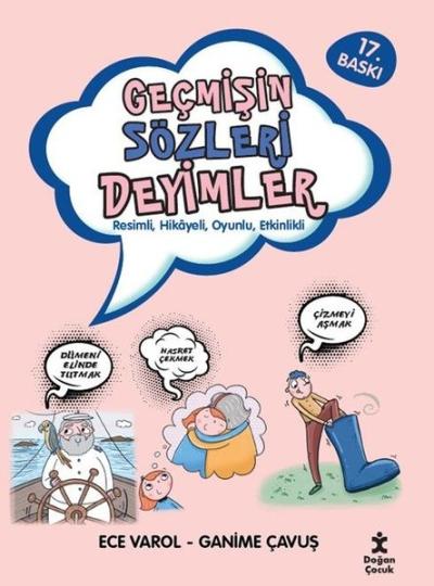 Geçmişin Sözleri Deyimler - Resimli Hikayeli Oyunlu Etkinlikli Ece Var