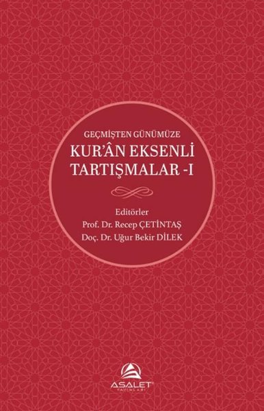 Geçmişten Günümüze Kur'an Eksenli Tartışmalar 1