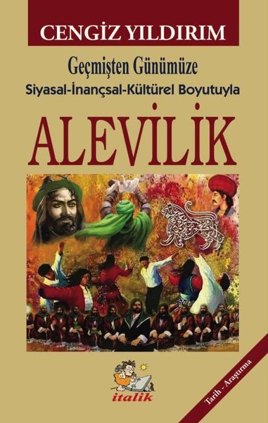 Geçmişten Günümüze Siyasal - İnançsal - Kültürel Boyutuyla Alevilik