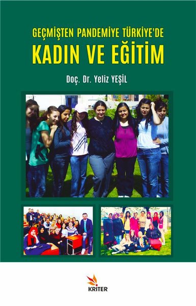 Geçmişten Pandemiye Türkiye'de Kadın ve Eğitim Yeliz Yeşil