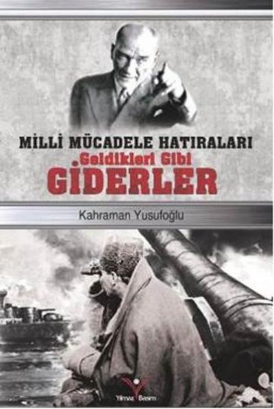 Geldikleri Gibi Giderler Kahraman Yusufoğlu