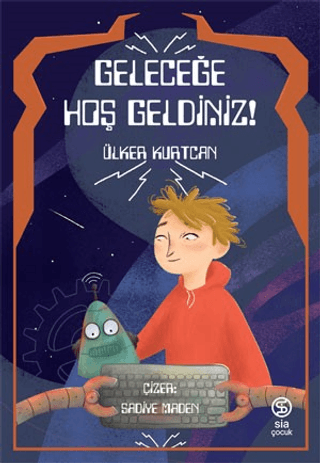Geleceğe Hoş Geldiniz! Ülker Kurtcan