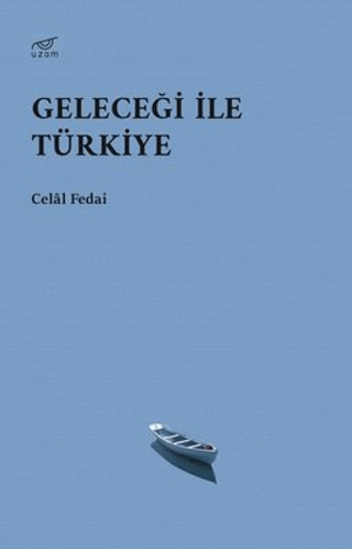 Geleceği ile Türkiye