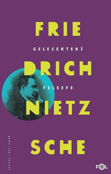 Gelecekteki Felsefe Friedrich Nietzsche