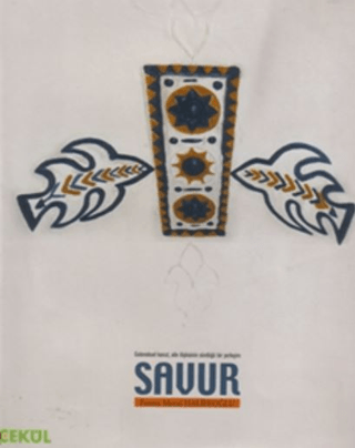 Geleneksel Konut, Aile İlişkisinin Sürdüğü Bir Yerleşim SAVUR