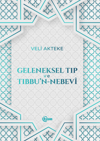 Geleneksel Tıp ve Tıbbu'n-Nebevi