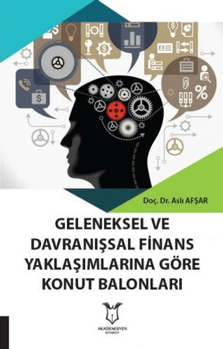 Geleneksel Ve Davranışsal Finans Yaklaşımlarına Göre Konut Balonları