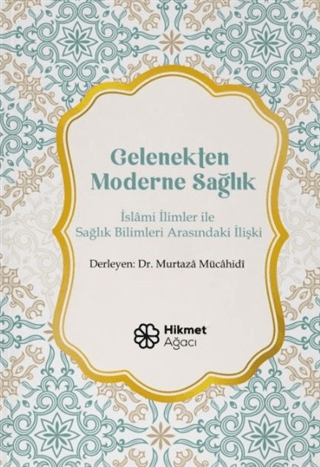 Gelenekten Moderne Sağlık