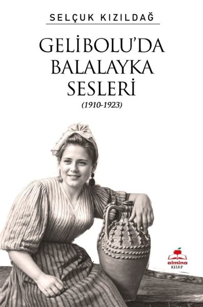 Gelibolu'da Balalayka Sesleri (1910 - 1923)