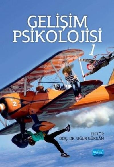 Gelişim Psikolojisi 1 Ali Eryılmaz