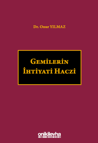 Gemilerin İhtiyati Haczi (Ciltli)