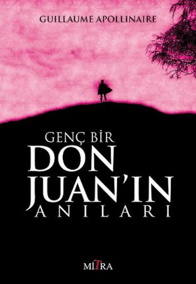 Genç Bir Don Juan\'ın Anıları Guillaume Apollinaire