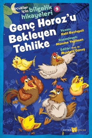 Genç Horoz'u Bekleyen Tehlike  -  Çocuklar İçin Bilgelik Hikayeleri 9
