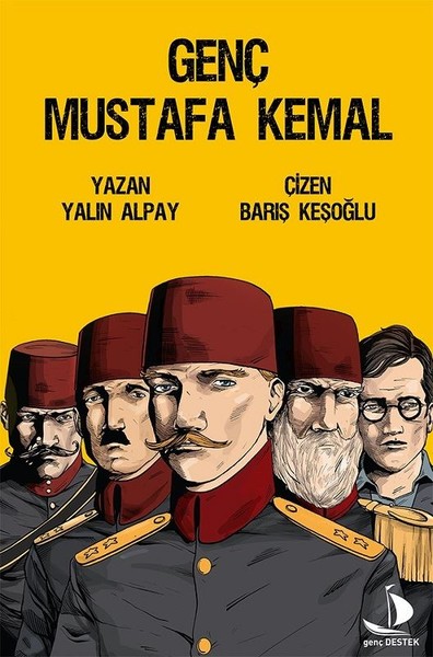 Genç Mustafa Kemal Yalın Alpay