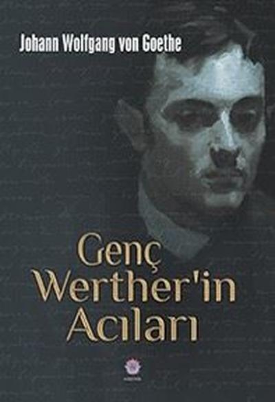 Genç Werther'in Acıları Johann Wolfgang von Goethe