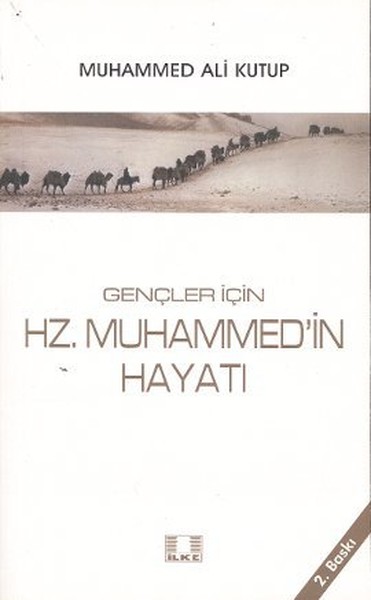 Gençler İçin Hz. Muhammed\'in Hayatı Muhammed Ali Kutup