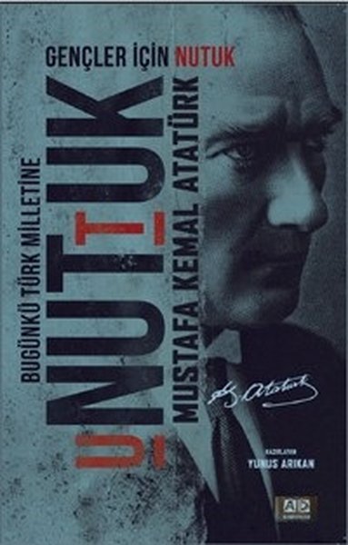 Unuttuk Mustafa Kemal Atatürk