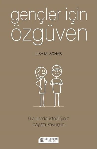Gençler İçin Özgüven 6 Adımda İstediğiniz Hayata Kavuşun