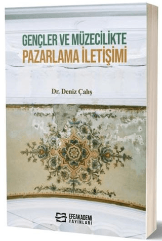 Gençler ve Müzecilikte Pazarlama İletişimi