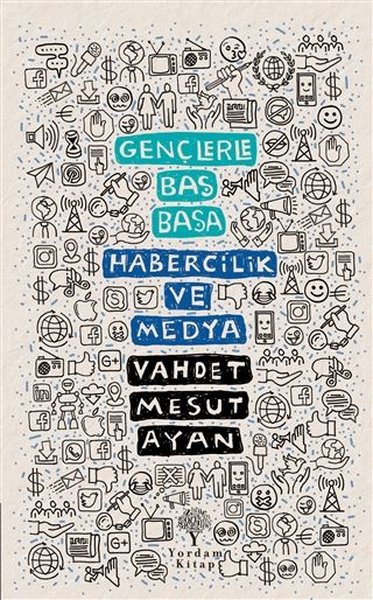 Gençlerle Baş Başa: Habercilik ve Medya