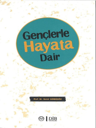 Gençlerle Hayata Dair