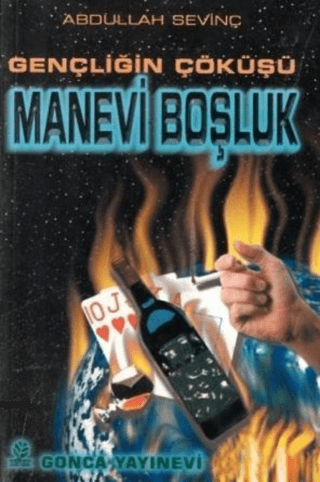 Gençliğin Çöküşü Manevi Boşluk