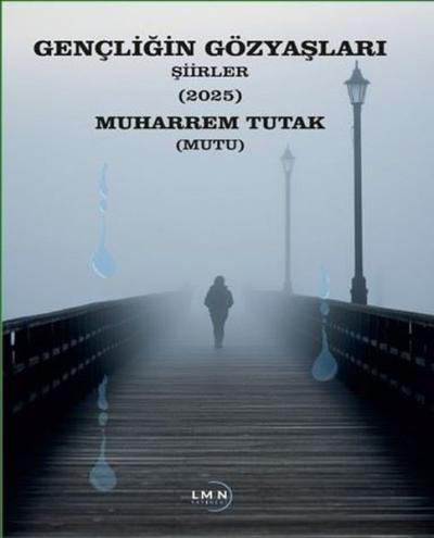 Gençliğin Gözyaşları - Şiirler 2025