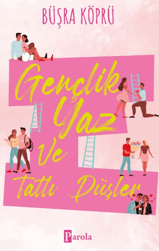 Gençlik, Yaz ve Tatlı Düşler