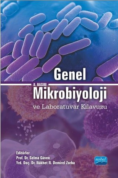 Genel Mikrobiyoloji ve Laboratuvar Kılavuzu Selma Güven