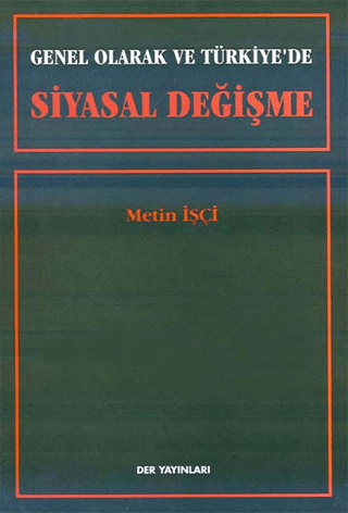 Genel Olarak ve Türkiye’de Siyasal Değişme