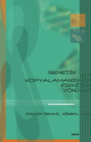 Genetik Kopyalamanın Fıkhi Yönü