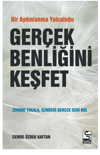 Gerçek Benliğini Keşfet