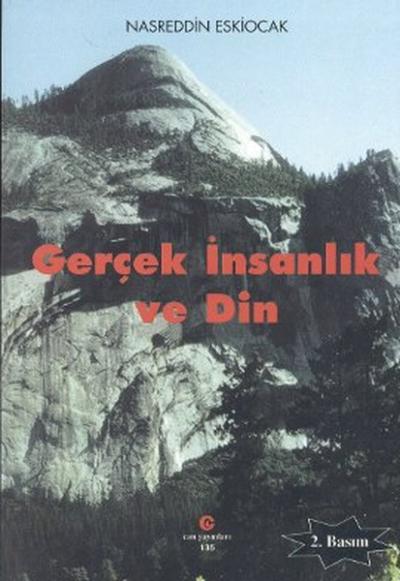 Gerçek İnsanlık ve Din %33 indirimli Nasreddin Eskiocak