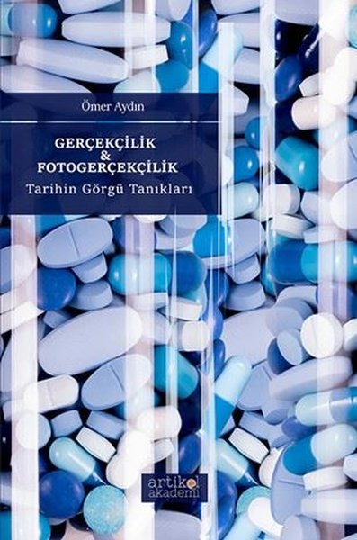 Gerçekçilik & Fotogerçekçilik - Tarihin Görgü Tanıkları Ömer Aydın