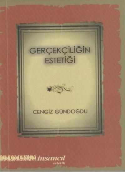 Gerçekliğin Estetiği Cengiz Gündoğdu