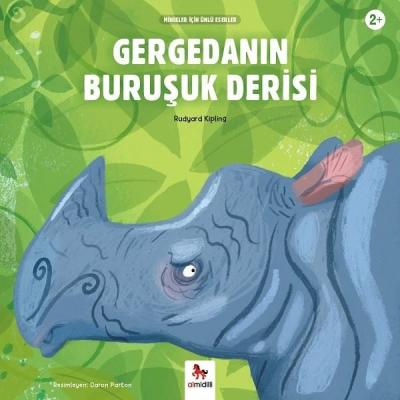 Gergedanın Buruşuk Derisi-Minikler İçin Ünlü Eserler