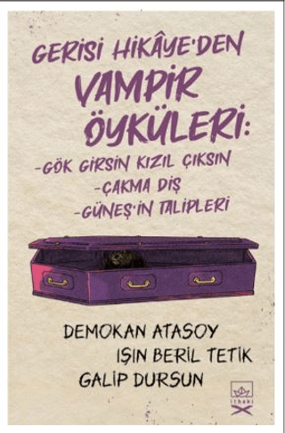 Gerisi Hikaye’den Vampir Öyküleri