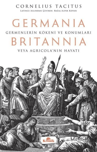 Germania - Britannia: Germenlerin Kökeni ve Konumları veya Agricola’nın Hayatı