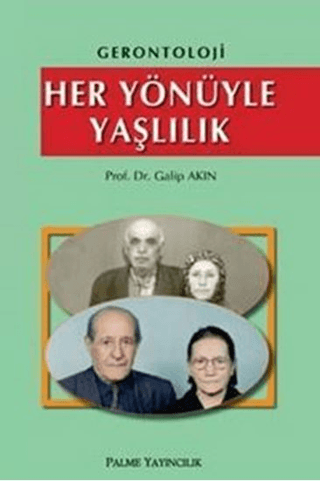 Gerontoloji - Her Yönüyle Yaşlılık