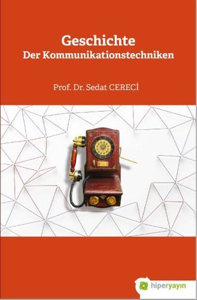 Geschichte Der Kommunikationstechniken Sedat Cereci