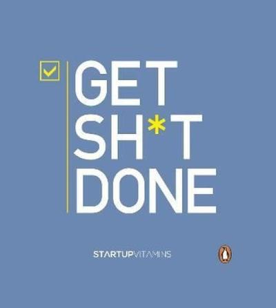 Get Shit Done Lauris Liberts