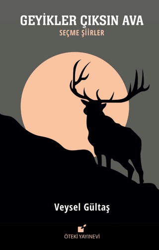 Geyikler Çıksın Ava (Ciltli)